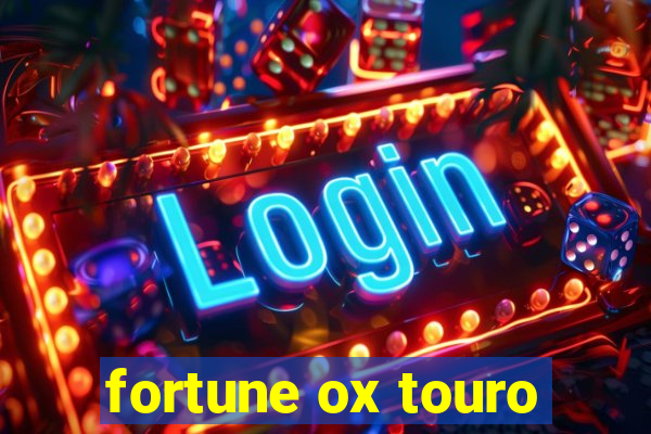 fortune ox touro